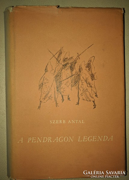 Szerb Antal: A pendragon legenda 1957