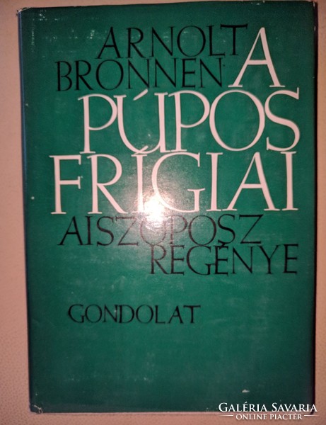  Arnold Bronnen - A púpos frígiai - Aiszóposz regénye 1972