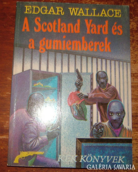 Edgar Wallace - A Scotland Yard és a gumiemberek
