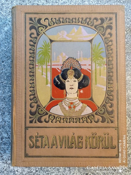 Walk Around the World, 1909 Edition, with 1000 Images and Color Map