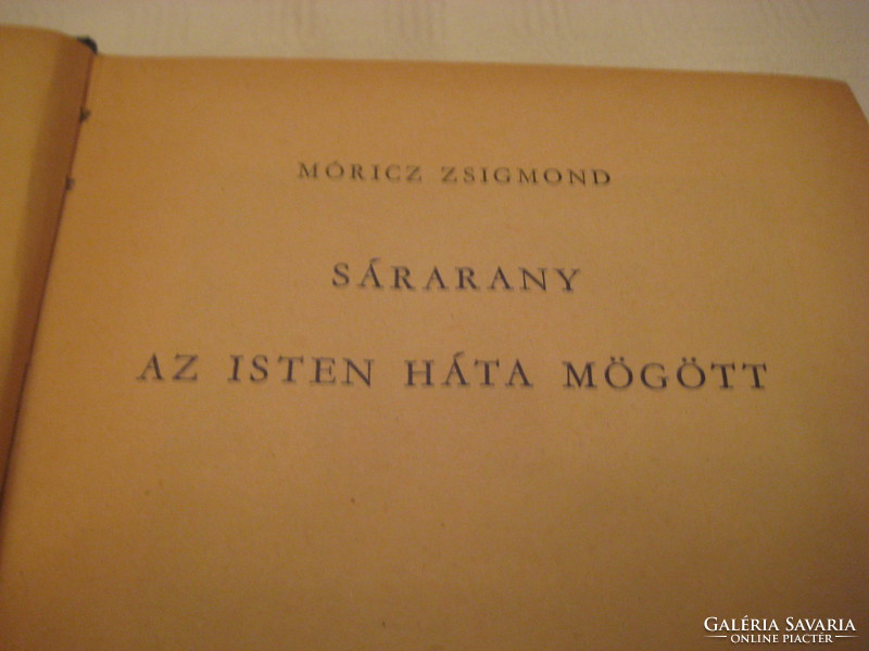 Móricz Zsigmond  : Sárarany   és  Az isten háta mögött    1955. Szépirodalmi Kiadó