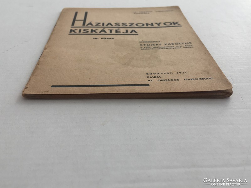 Stumpf Károlyné: Háziasszonyok kiskátéja IV. füzet., 1941.