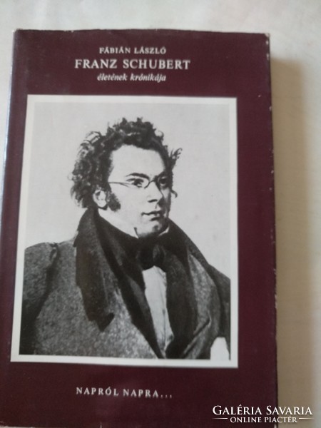 Fábián László: Schubert életének krónikája, ajánljon!