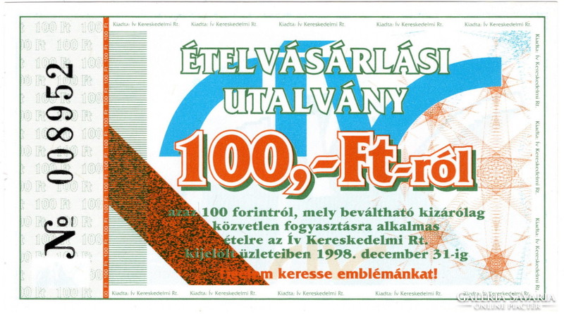 Ív Kereskedelmi Rt.ételvásárlási utalvány 100 Forint - 1998