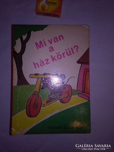 Mi van a ház körül? - 1987 - Radvány Zsuzsa rajzai - vastag lapú gyermek könyv, lapozgató