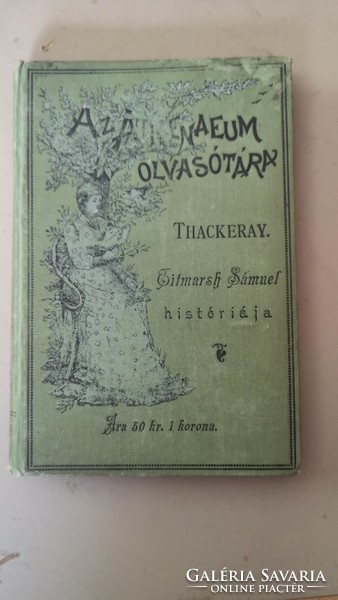 Az Athenaeum Olvasótára :Titmarsh Sámuel históriája 1894