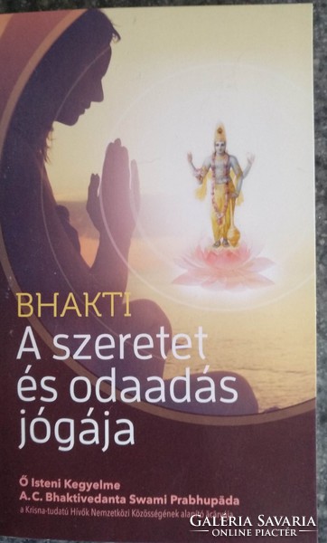 Bhakti: A szeretet és odaadás jógája, alkudható