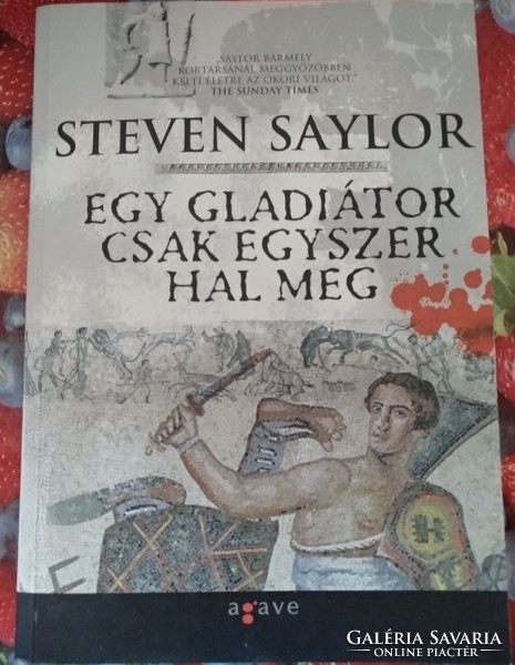 Saylor: Egy gladiátor csak egyszer hal meg,  alkudható!