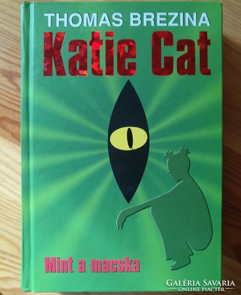 Brezina: Katie Cat, mint a macska, ajánljon!