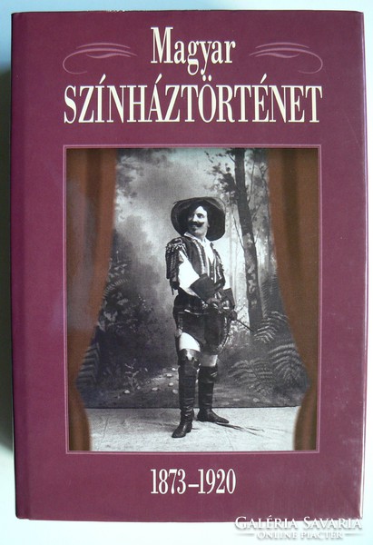 History of Hungarian Theater 1873-1920, 2001, Book in excellent condition
