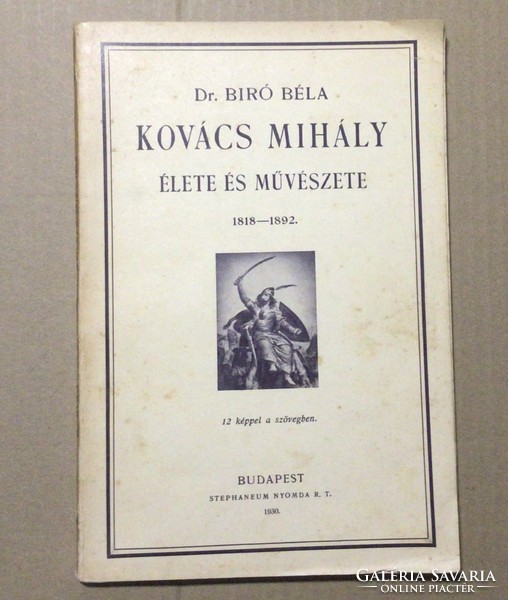 Dr.Bíró Béla. Kovács Mihály élete és müvészete 1930