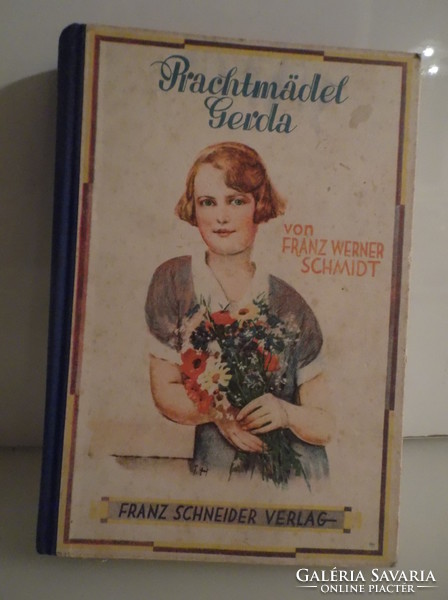 Book - 1927 years - schmidt franz werner - prachtmádel gerda - beautiful condition