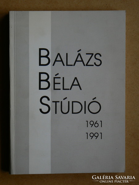 BALÁZS BÉLA STÚDIÓ 1961-1991, BBS 1992, KÖNYV JÓ ÁLLAPOTBAN