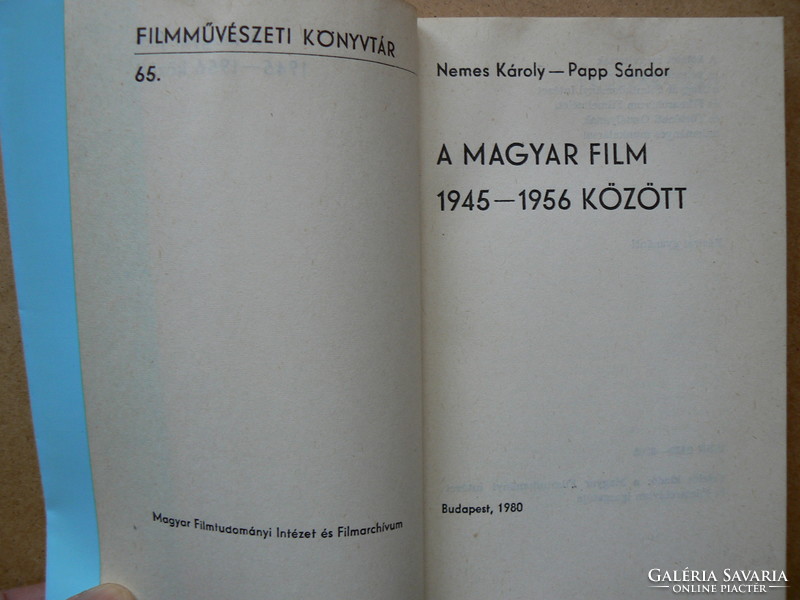 A MAGYAR FILM 1945-1956 KÖZÖTT, NEMES KÁROLY 1980, KÖNYV JÓ ÁLLAPOTBAN (300 példány), RITKASÁG!!!