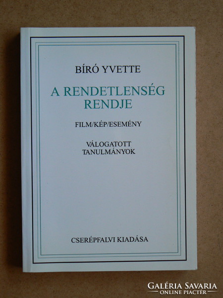 A RENDETLENSÉG RENDJE (VÁLOGATOTT TANULMÁNYOK), BÍRÓ YVETTE 1996, KÖNYV JÓ ÁLLAPOTBAN,