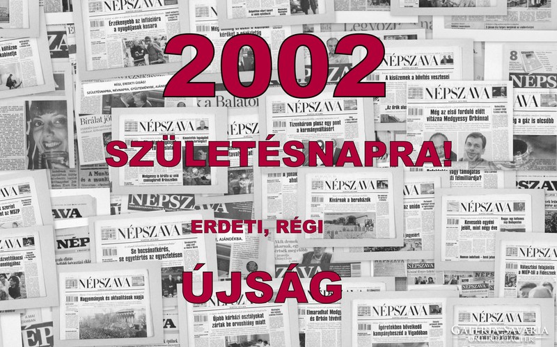 2002 december 9  /  NÉPSZAVA  /  Szülinapi újság :-) Ssz.:  13658