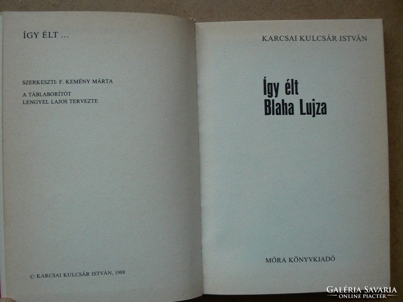 This is how Blaha Lujza lived, István Karcsai key price 1988, book in excellent condition