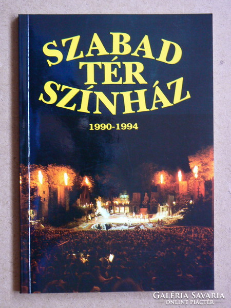 SZABAD TÉR SZÍNHÁZ (1990-1994), KÖNYV JÓ ÁLLAPOTBAN