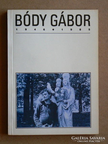 BÓDY GÁBOR (1946-1985), (ÉLETMŰBEMUTATÓ) KÖNYV JÓ ÁLLAPOTBAN