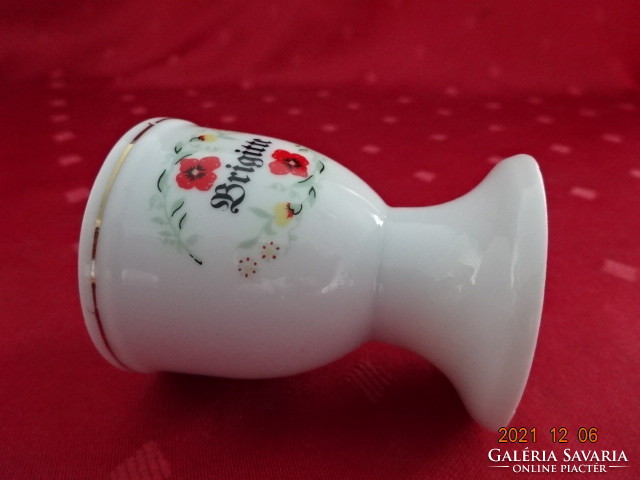 German porcelain egg holder with brigitte inscription. Its height is 6.5 cm. He has!