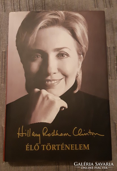 Hillary Rodham Clinton : Élő történelem