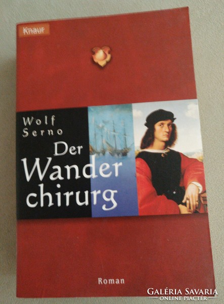Wolf Serno: Der Wanderchirurg (2002)