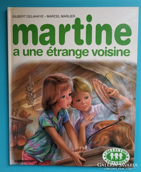 Márti- 1993. Martine a une étrange voisine (Martine #39)  Gilbert Delahaye, Marcel Marlier mesekönyv