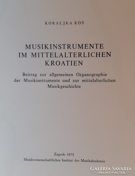 Koraljka kos: musikinstrumente im mittelalterlichen croatien - dedikált!