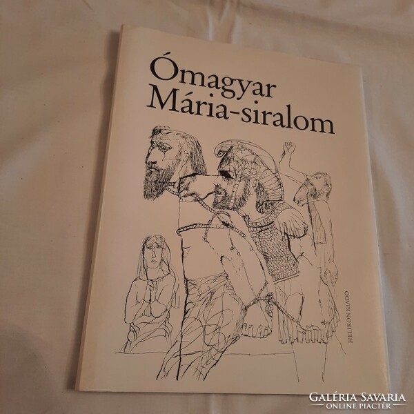 Ómagyar Mária-siralom l Helikon Kiadó 1982