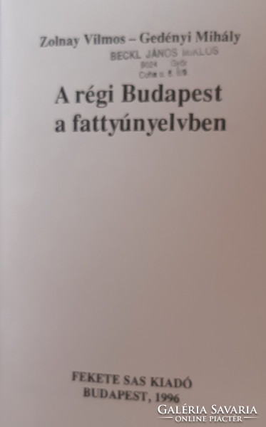 Vilmos Zolnay - mihály gedényi: old budapest in the bastard language - rare!