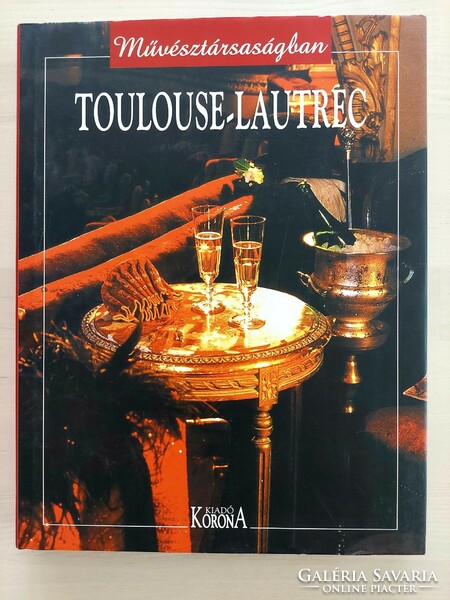 Toulouse-lautrec (in the company of artists) - 2002, French recipe book, cookbook