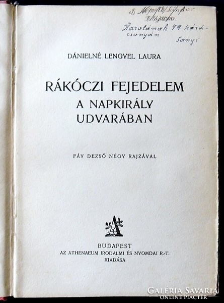 Dánielné Lengyel Laura: Rákóczi fejedelem a Napkirály udvarában / Athenaeum, [1929]