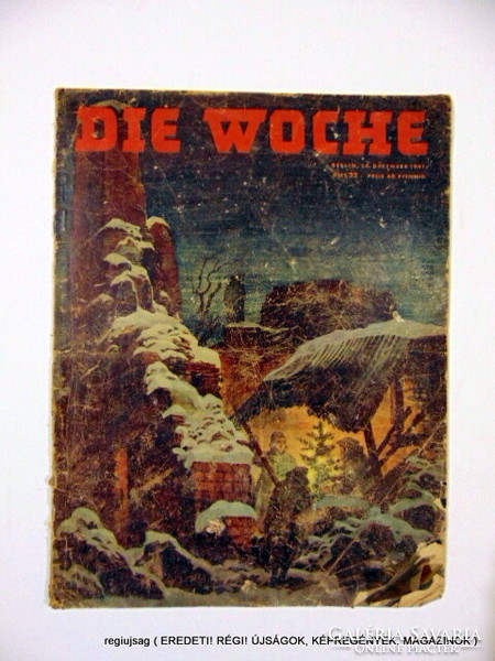1941 december 24  /  DIE WOCHE  /  regiujsag (EREDETI Külföldi újságok) Szs.:  12397