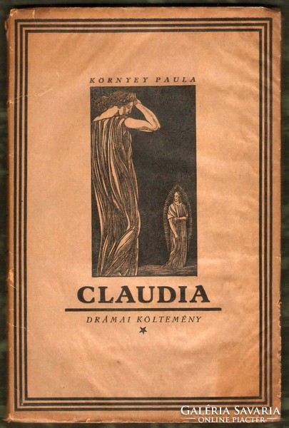 Paula Környey: A dramatic poem by Claudia in 1925