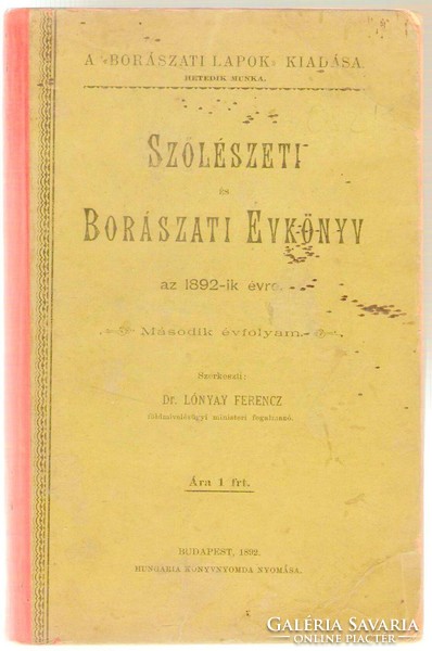 Lónyay Ferenc: Szőlészeti És Borászati Évkönyv  1892