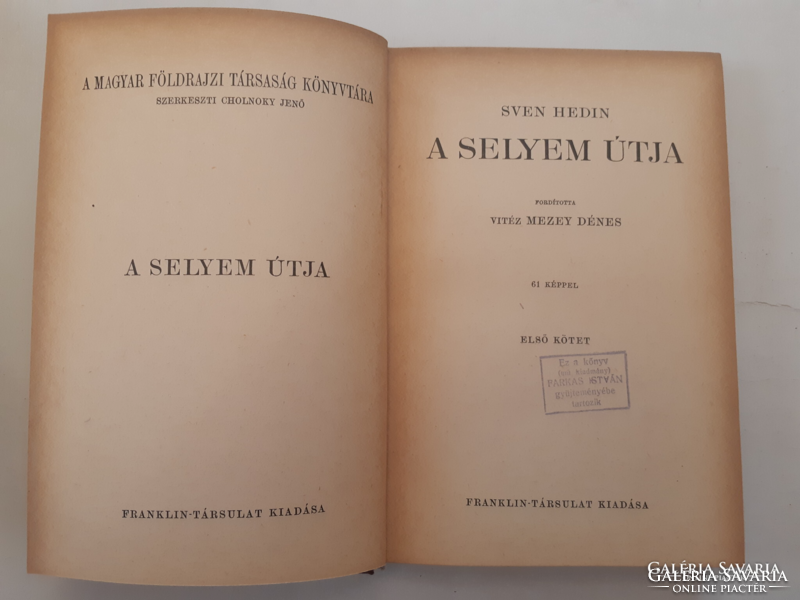 Sven Hedin: A selyem útja I-II. A Magyar Földrajzi Társaság Könyvtára