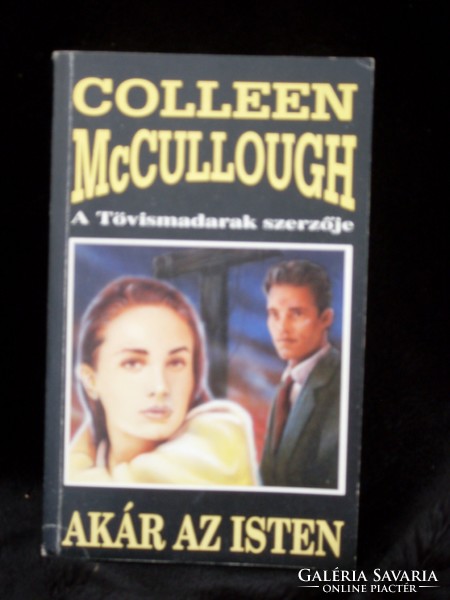 Colleen McCullough, Akár az isten