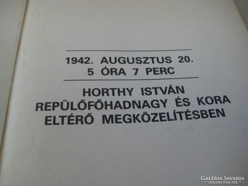 How did it happen ? August 20, 1942. 5 Oh 7 minutes. István Horthy and his age in a different approach