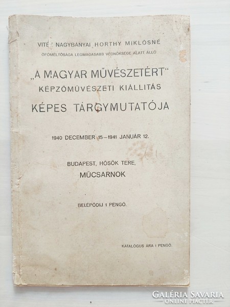 A magyar művészetért kiállítás tárgymutatója, Horthy Mikósné védnökségében, 1940-41, Műcsarnok