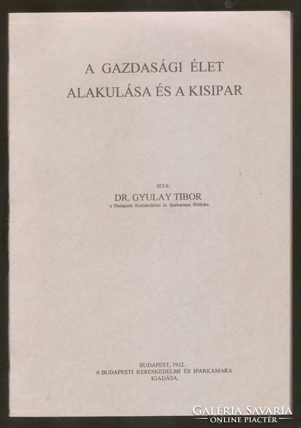 Gyulay Tibor:A Gazdasági Élet Alakulása És A Kisipar  1932
