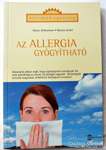 Rainer Dirkesmann, Marion Zerbst: Az allergia gyógyítható