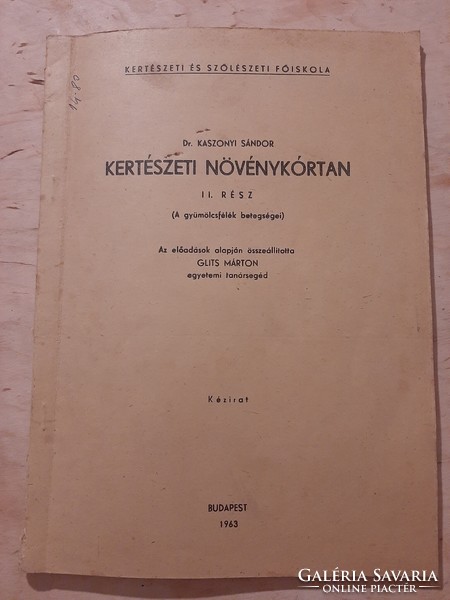 Horticultural plant pathology 1963 from the manuscript of Dr. Sándor Kaszonyi