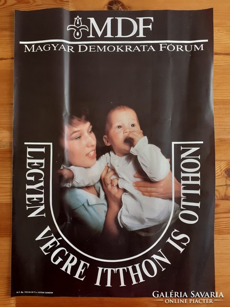 Plakát: Legyen végre itthon is otthon, Magyar Demokrata Fórum