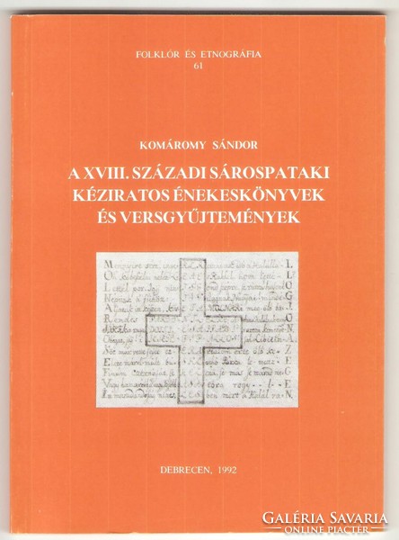 Komáromy Sándor: A XVIII.Századi Sárospataki Kéziratos Énekeskönyvek És Versgyűjtemények