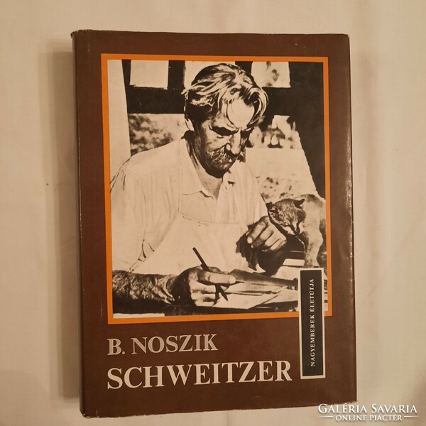 Borisz noszik: schweitzer's life journey of great people series kossuth publishing house 1975