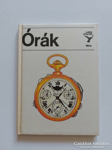 Kolibri Könyvek Móra Kiadó 1988 Órák