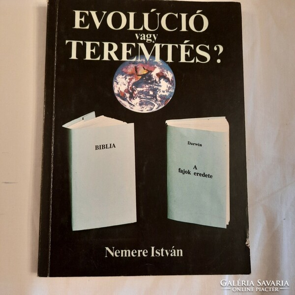 Nemere István: EVOLÚCIÓ vagy TEREMTÉS?  (Tudományos elmélet, óriási csalás vagy tévedés?)  1992