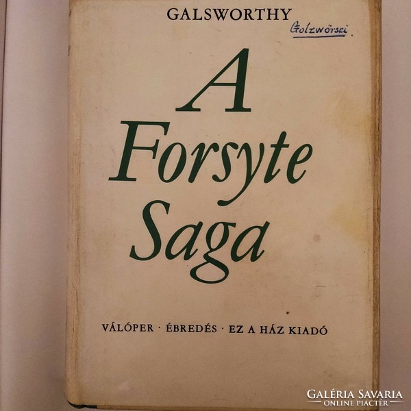 John Galsworthy: A Forsyte Saga - Válóper, Ébredés, Ez a ház kiadó