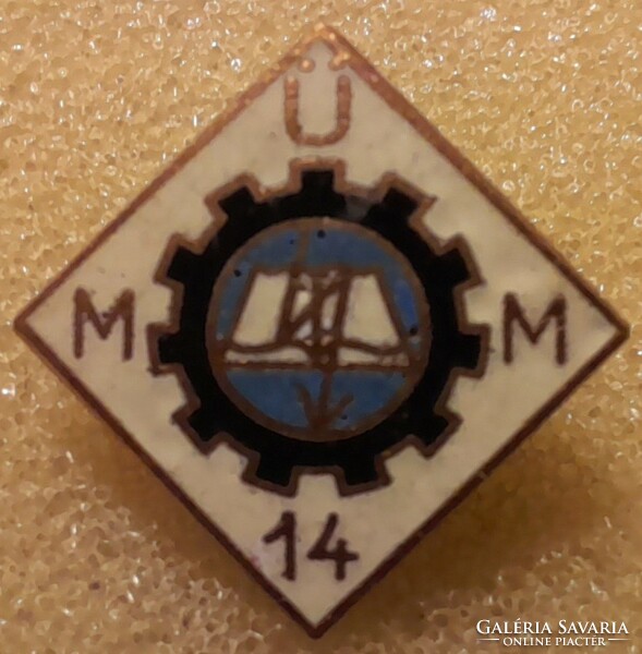 Müm 14 industrial vocational secondary school Budapest. Badge, badge. There is mail!!!