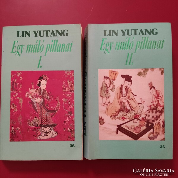 Lin Yutang: Egy múló pillanat I, II.